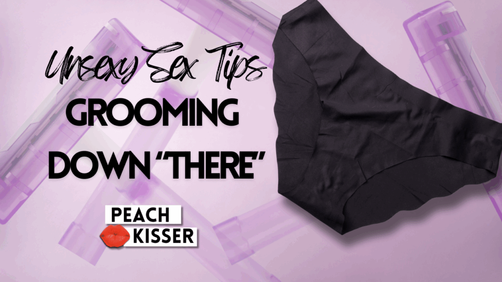 Genital Grooming & Sexy Hygiene Tips That Actually Matter