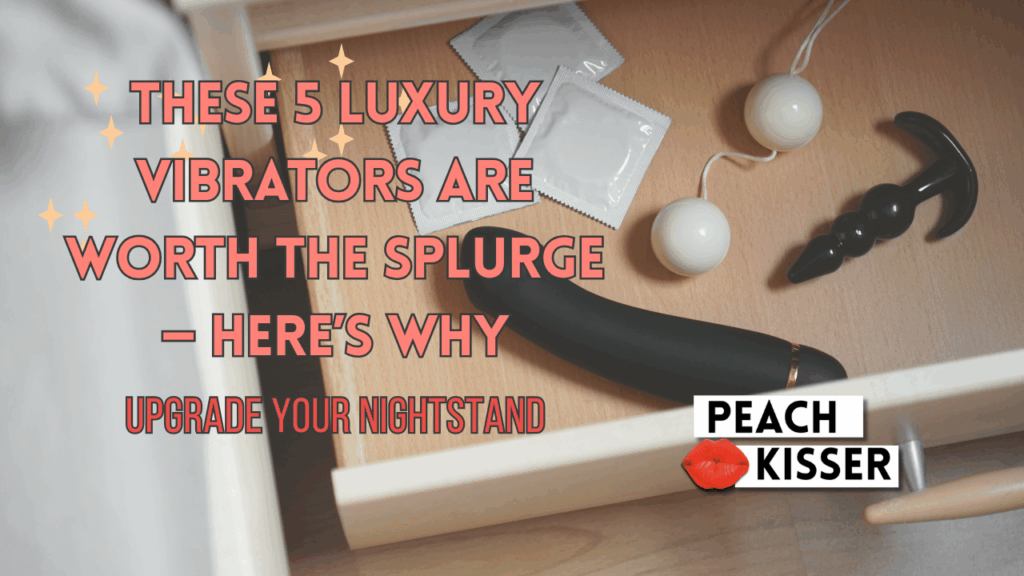 These 5 Luxury Vibrators Are Worth the Splurge — Here’s Why